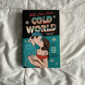 With Love, From Cold World by Alicia Thompson